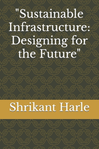 Sustainable Infrastructure