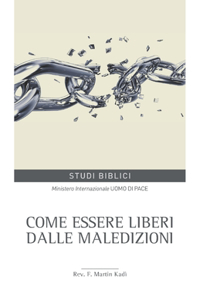 Come essere liberi dalle maledizioni