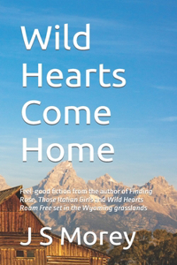 Wild Hearts Come Home