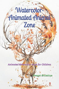Watercolor- Animated Animal Zone