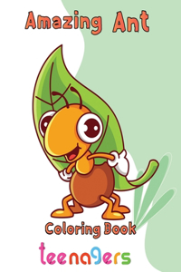 Amazing Ant Coloring Book Teenagers