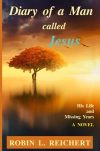 Diary of a Man called Jesus