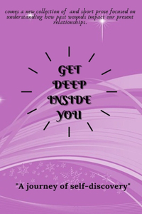 Get deep inside you