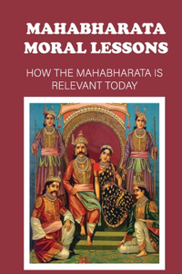 Mahabharata Moral Lessons