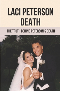 Laci Peterson Death