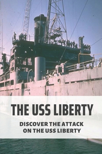The USS Liberty