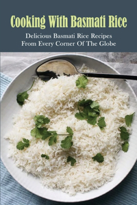 Cooking With Basmati Rice