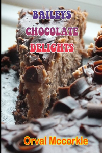 Baileys Chocolate Delights