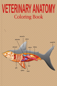 Veterinary Anatomy Coloring Book