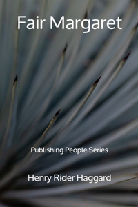 Fair Margaret - Publishing People Series