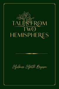 Tales from Two Hemispheres