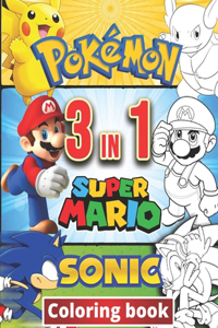 3 in 1 Coloring Book Pokemon, Sonic, Super Mario