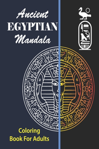 Ancient Egyptian Mandala Coloring Book for Adults