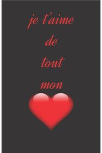 je t'aime de tout mon