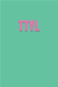 Ttyl