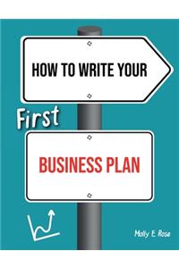 How To Write Your First Business Plan
