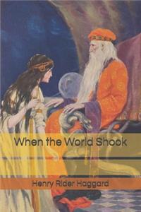 When the World Shook