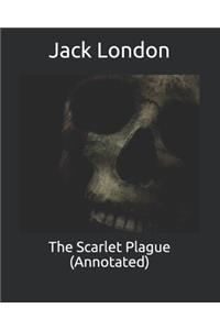 The Scarlet Plague (Annotated)