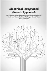 Electrical Integrated Circuit Approach