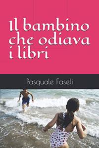 Il bambino che odiava i libri