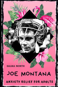 Joe Montana Anxiety Relief for Adults