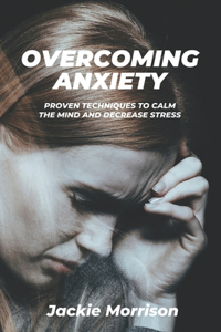 Overcoming Anxiety