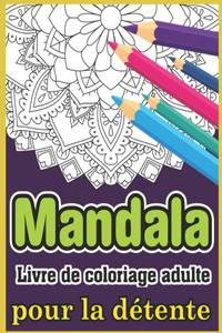 Mandala Livre de coloriage adulte pour la détente