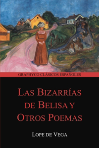 Las bizarrías de Belisa y Otros Poemas (Graphyco Clásicos Españoles)