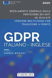 Il GDPR in Italiano e Inglese. Regolamento Generale sulla Protezione dei Dati (ed. 2020)