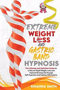 Extreme Weight Loss and Gastric Band Hypnosis