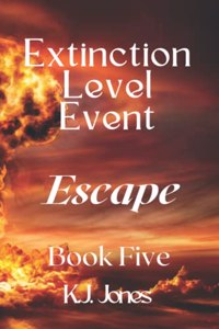 Extinction Level Event, Book Five