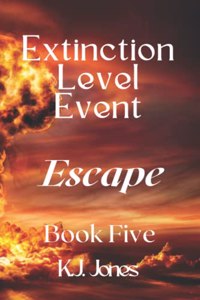 Extinction Level Event, Book Five