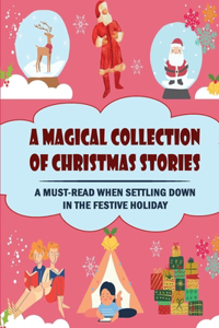 Magical Collection Of Christmas Stories