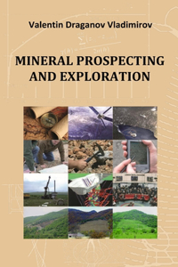 Mineral Prospecting and Exploration