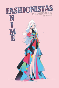 Anime Fashionistas Coloring Book