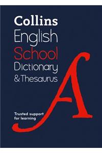 Collins School -- Collins School Dictionary & Thesaurus