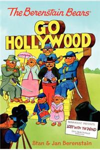 The Berenstain Bears Chapter Book: Go Hollywood
