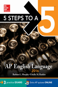 5 Steps to a 5 AP English Language 2016
