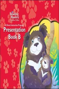 Reading Mastery Reading/Literature Strand Grade K, Presentation Book B