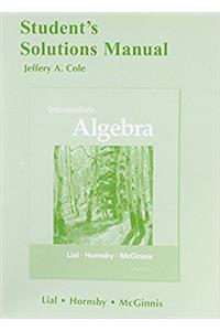 Student Solutions Manual for Intermediate Algebra