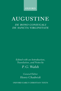 De Bono Coniugali and De Sancta Virginitate