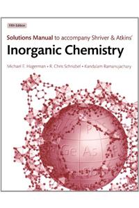 Solutions Manual to Accompany Shriver and Atkins' Inorganic