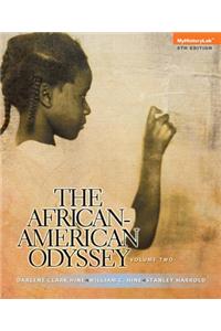 The African-American Odyssey: Volume 2, Books a la Carte Plus New Myhistorylab with Etext -- Access Card Package