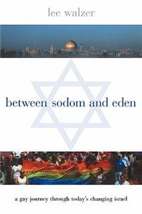 Between Sodom and Eden