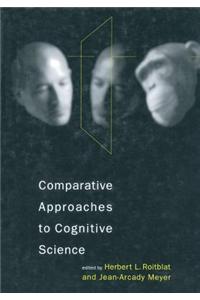 Comparative Approaches to Cognitive Science