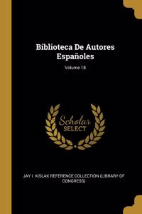 Biblioteca De Autores Españoles; Volume 18
