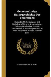Gemeinnüzzige Naturgeschichte Des Thierreichs