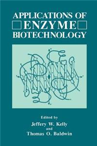 Applications of Enzyme Biotechnology