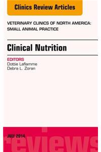 Nutrition, an Issue of Veterinary Clinics of North America: Small Animal Practice, E-Book