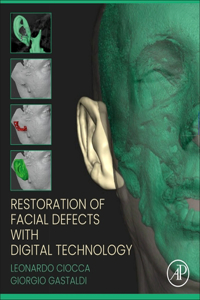 Restoration of Facial Defects with Digital Technology